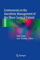 Controversies In The Anesthetic Management Of The Obese Surgical Patient 1st Edition Anupama Wadhwa
