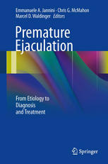 Premature Ejaculation From Etiology To Diagnosis And Treatment 1st Edition Chris G Mcmahon Auth