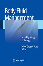 Body Fluid Management From Physiology To Therapy 1st Edition Felice Eugenio Agr