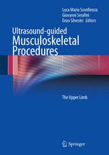 Ultrasoundguided Musculoskeletal Procedures The Upper Limb 1st Edition Armando Conchiglia