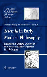 Scientia In Early Modern Philosophy Seventeenthcentury Thinkers On Demonstrative Knowledge From First Principles 1st Edition Daniel Garber Auth