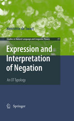 Expression And Interpretation Of Negation An Ot Typology 1st Edition Henritte Swart Auth