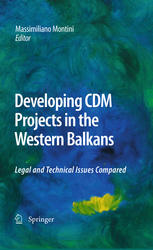 Developing Cdm Projects In The Western Balkans Legal And Technical Issues Compared 1st Edition Massimiliano Montini Auth