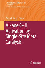 Alkane Ch Activation By Singlesite Metal Catalysis 1st Edition T Brent Gunnoe Auth