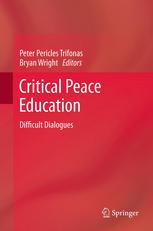 Critical Peace Education Difficult Dialogues 1st Edition Betty A Reardon Auth