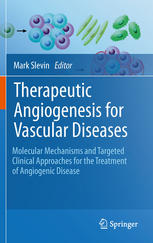 Therapeutic Angiogenesis For Vascular Diseases Molecular Mechanisms And Targeted Clinical Approaches For The Treatment Of Angiogenic Disease 1st Edition Heike Hall Auth
