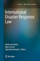 International Disaster Response Law 1st Edition Andrea De Guttry Auth