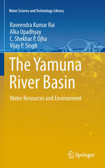 The Yamuna River Basin Water Resources And Environment 1st Edition Raveendra Kumar Rai
