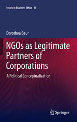 Ngos As Legitimate Partners Of Corporations A Political Conceptualization 1st Edition Dorothea Baur Auth