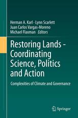 Restoring Lands Coordinating Science Politics And Action Complexities Of Climate And Governance 1st Edition Herman A Karl