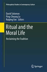 Ritual And The Moral Life Reclaiming The Tradition 1st Edition David Solomon