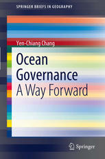 Ocean Governance A Way Forward 1st Edition Yenchiang Chang Auth