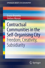 Contractual Communities In The Selforganising City Freedom Creativity Subsidiarity 1st Edition Grazia Brunetta