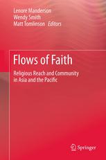 Flows Of Faith Religious Reach And Community In Asia And The Pacific 1st Edition Lenore Manderson