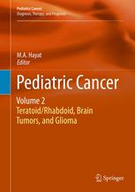 Pediatric Cancer Volume 2 Teratoidrhabdoid Brain Tumors And Glioma 1st Edition Krishan Kumar Bansal