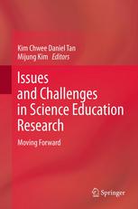 Issues And Challenges In Science Education Research Moving Forward 1st Edition Kim Chwee Daniel Tan