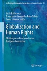 Globalization And Human Rights Challenges And Answers From A European Perspective 1st Edition Jess Ballesteros Auth