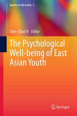 The Psychological Wellbeing Of East Asian Youth 1st Edition Chinchun Yi Auth