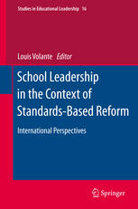 School Leadership In The Context Of Standardsbased Reform International Perspectives 1st Edition Louis Volante Auth