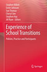 Experience Of School Transitions Policies Practice And Participants 1st Edition Stephen Billett