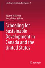 Schooling For Sustainable Development In Canada And The United States 1st Edition Rosalyn Mckeown
