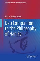 Dao Companion To The Philosophy Of Han Fei 1st Edition Paul R Goldin