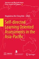 Selfdirected Learning Oriented Assessments In The Asiapacific 1st Edition Magdalena Mo Ching Mok Auth