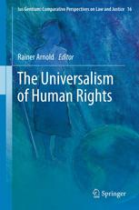 The Universalism Of Human Rights 1st Edition Rainer Arnold Auth