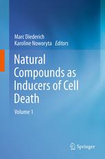 Natural Compounds As Inducers Of Cell Death Volume 1 1st Edition Asser Ghoneim Phd Auth