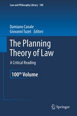 The Planning Theory Of Law A Critical Reading 1st Edition Damiano Canale Auth