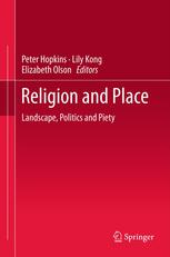 Religion And Place Landscape Politics And Piety 1st Edition Elizabeth Olson