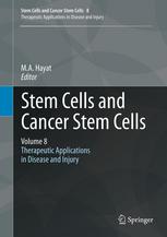 Stem Cells And Cancer Stem Cells Volume 8 Therapeutic Applications In Disease And Injury 1st Edition Blake W Axelrod