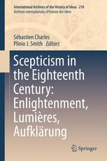 Scepticism In The Eighteenth Century Enlightenment Lumires Aufklrung 1st Edition Sbastien Charles Auth