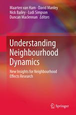 Understanding Neighbourhood Dynamics New Insights For Neighbourhood Effects Research 1st Edition Maarten Van Ham
