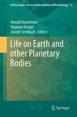 Life On Earth And Other Planetary Bodies 1st Edition Joseph Seckbach Auth