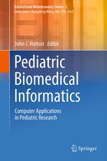 Pediatric Biomedical Informatics Computer Applications In Pediatric Research 1st Edition S Andrew Spooner Md