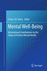 Mental Wellbeing International Contributions To The Study Of Positive Mental Health 1st Edition Corey L M Keyes Auth