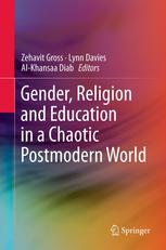Gender Religion And Education In A Chaotic Postmodern World 1st Edition Zehavit Gross Auth