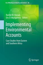 Implementing Environmental Accounts Case Studies From Eastern And Southern Africa 1st Edition Glennmarie Lange Auth