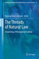 The Threads Of Natural Law Unravelling A Philosophical Tradition 1st Edition Jess Vega Auth