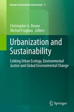 Urbanization And Sustainability Linking Urban Ecology Environmental Justice And Global Environmental Change 1st Edition Michail Fragkias