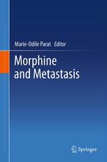Morphine And Metastasis 1st Edition Marieodile Parat Auth