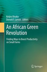 An African Green Revolution Finding Ways To Boost Productivity On Small Farms 1st Edition Keijiro Otsuka