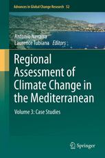 Regional Assessment Of Climate Change In The Mediterranean Volume 3 Case Studies 1st Edition Maureen D Agnew