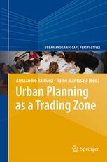 Urban Planning As A Trading Zone 1st Edition Alessandro Balducci