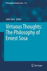 Virtuous Thoughts The Philosophy Of Ernest Sosa 1st Edition Jonathan Jenkins Ichikawa Auth