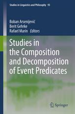 Studies In The Composition And Decomposition Of Event Predicates 1st Edition Boban Arsenijevi