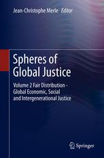 Spheres Of Global Justice Volume 1 Global Challenges To Liberal Democracy Political Participation Minorities And Migrations 1st Edition Jeanchristophe Merle Auth