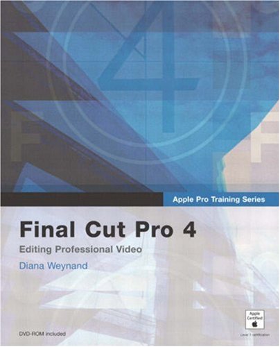 Apple Pro Training Series Final Cut Pro 4 Papdvd Diana Weynand