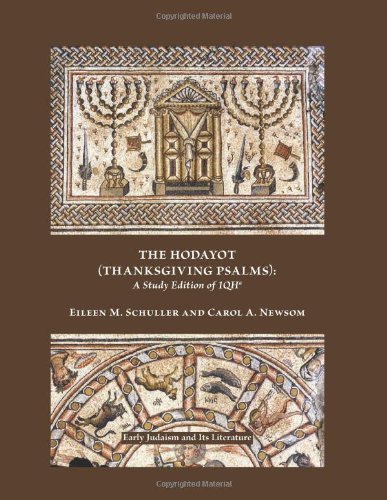 The Hodayot Thanksgiving Psalms A Study Edition Of 1qh Bilingual Eileen M Schuller